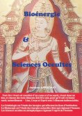 ebook: Bioénergie et Sciences Occultes