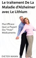 ebook: Le traitement De La Maladie d'Alzheimer avec Le Lithium