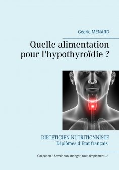 eBook: Quelle alimentation pour l'hypothyroïdie ?