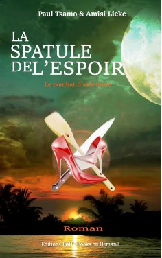 ebook: La spatule de l'espoir