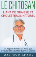 ebook: Le Chitosan - Liant de Graisse et Cholestérol Naturel