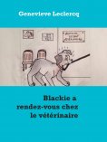 ebook: Blackie a rendez-vous chez le vétérinaire