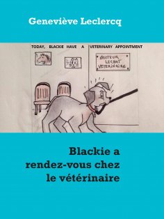 ebook: Blackie a rendez-vous chez le vétérinaire