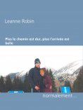 eBook: Plus le chemin est dur, plus l arrivee est belle