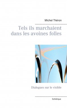 eBook: Tels ils marchaient dans les avoines folles