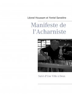 ebook: Manifeste de l'Acharniste