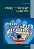 eBook: Fresque des temps modernes