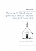 ebook: Messe en Si Bémol Majeur pour deux voix de femmes et orchestre à cordes