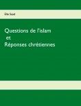 eBook: Questions de l'Islam et réponses chrétiennes