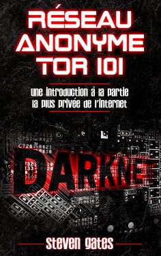 eBook: Réseau Anonyme Tor 101