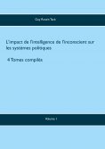 ebook: L'impact de l'intelligence de l'inconscient sur les systèmes politiques