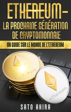 eBook: Ethereum - La Prochaine Génération de Cryptomonnaie