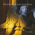 ebook: Fantômes de nos mémoires
