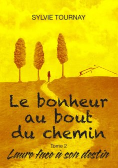 ebook: Le bonheur au bout du chemin, tome 2