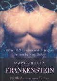 eBook: Frankenstein or The Modern Prometheus : The 200th Anniversary Edition