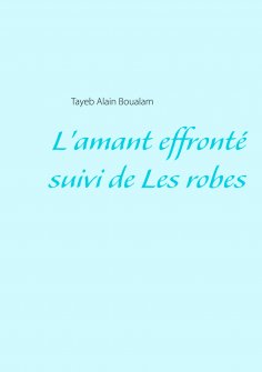 ebook: L'amant effronté - Les robes