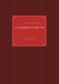 ebook: La passion d'une vie