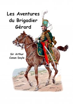 ebook: Les aventures du brigadier Gérard