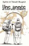 eBook: Une année d'itinérance solidaire