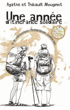 eBook: Une année d'itinérance solidaire