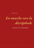 ebook: En marche vers la décrépitude