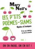 ebook: Les p'tits poèmes-slams rigolos et ironiques