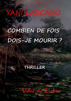 eBook: Combien de fois dois-je mourir
