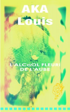 eBook: L'Alcool Fleuri de L'Aube