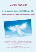 eBook: Livrer combat face au CANCER des OS...