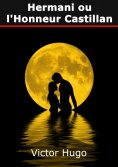 ebook: Hermani ou l'Honneur Castillan