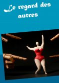 eBook: Le regard des autres
