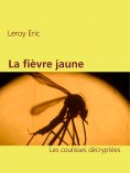 ebook: La fièvre jaune