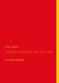 eBook: La Saint Valentin De Dj Love