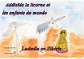 eBook: Adélaïde la licorne et les enfants du monde - Ludmila en Sibérie