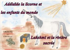 eBook: Adélaïde la licorne et les enfants du monde - Lakshmi et la rivière sacrée