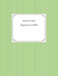 ebook: Regards sur la Bible