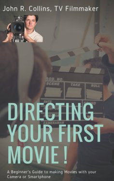 eBook: Directing Your First Movie !