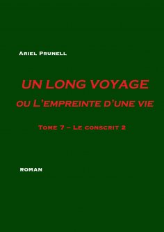 eBook: Un long voyage ou L'empreinte d'une vie - Tome 7