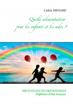 eBook: Quelle alimentation pour les enfants et les ados ?