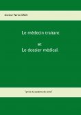 ebook: Le médecin traitant et le dossier médical.