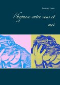 ebook: l'hypnose entre vous et moi