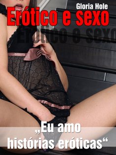 ebook: Erótico y sexo - "Me encantan las historias eróticas"