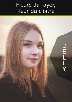 ebook: Fleurs du foyer, fleur du cloître
