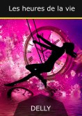 ebook: Les heures de la vie