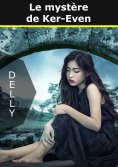 ebook: Le mystère de Ker-Even, tome 1