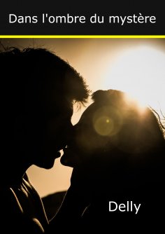 ebook: Dans l'ombre du mystère