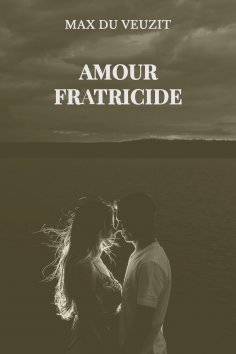 ebook: Amour fratricide