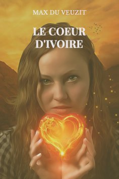 eBook: Le coeur d'ivoire