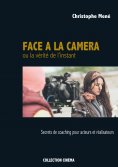 eBook: Face à la caméra ou la vérité de l'instant