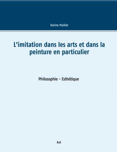 eBook: L'imitation dans les arts et dans la peinture en particulier